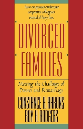 Паперова книга «Divorced Families: Meeting the Challenge of Divorce and Remarriage», авторів Констанс Р. Аронс, Рой Х. Роджерс - фото №1