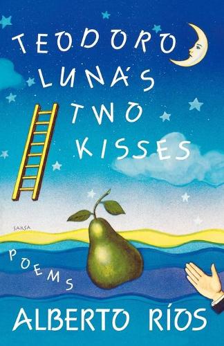Бумажная книга «Teodoro Luna's Two Kisses: Poems», автор Альберто Риос - фото №1