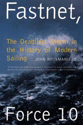 Паперова книга «Fastnet, Force 10: The Deadliest Storm in the History of Modern Sailing», автор Джон Русманієр - фото №1
