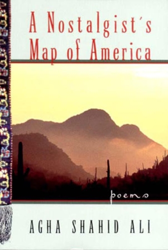 Бумажная книга «A Nostalgist's Map of America: Poems», автор Ага Шахид Али - фото №1