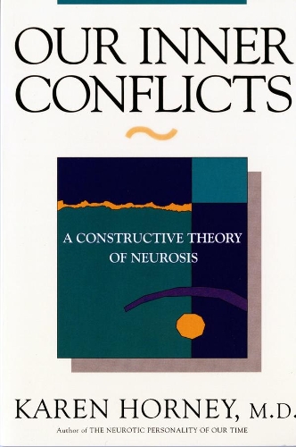 Бумажная книга «Our Inner Conflicts: A Constructive Theory of Neurosis», автор Карен Хорни - фото №1