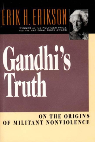 Бумажная книга «Gandhi's Truth: On the Origins of Militant Nonviolence», автор Эрик Х. Эриксон - фото №1
