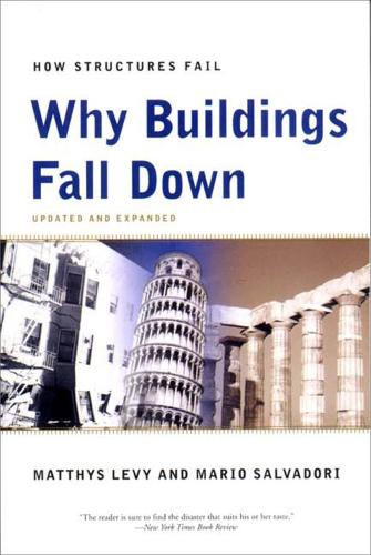 Паперова книга «Why Buildings Fall Down: Why Structures Fail», авторів Маріо Сальвадорі, Матіс Леві - фото №1
