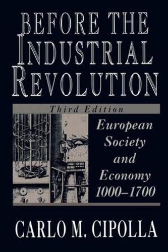 Бумажная книга «Before the Industrial Revolution: European Society and Economy, 1000-1700», автор Карло М. Чиполла - фото №1