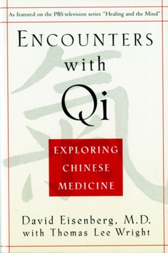 Паперова книга «Encounters with Qi: Exploring Chinese Medicine», авторів Девід Ейзенберг, Томас Лі Райт - фото №1