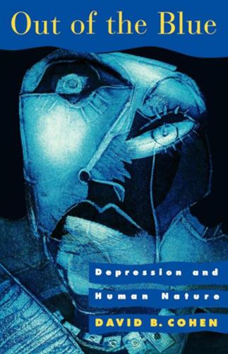 Паперова книга «Out of the Blue: Depression and Human Nature», автор Девід Б. Коен - фото №1