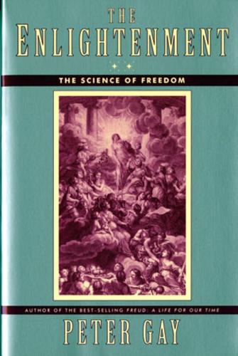 Бумажная книга «The Enlightenment: The Science of Freedom», автор Питер Гэй - фото №1