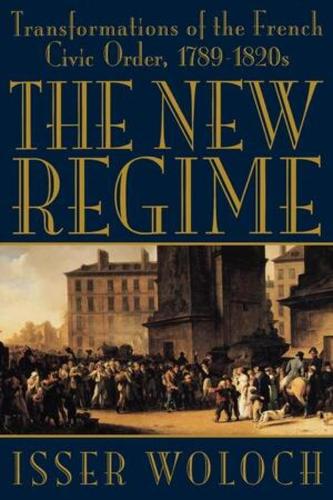 Бумажная книга «The New Regime: Transformations of the French Civic Order, 1789-1820s», автор Иссер Волох - фото №1