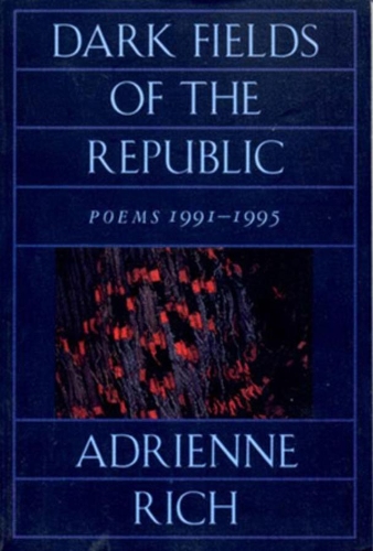 Бумажная книга «Dark Fields of the Republic: Poems 1991-1995», автор Адриенна Рич - фото №1
