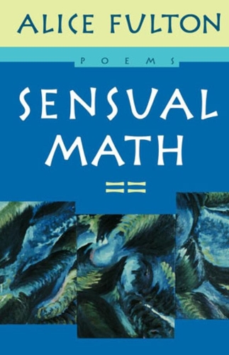 Паперова книга «Sensual Math: Poems», автор Еліс Фултон - фото №1