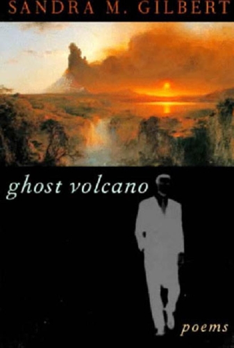 Бумажная книга «Ghost Volcano: Poems», автор Сандра М. Гилберт - фото №1