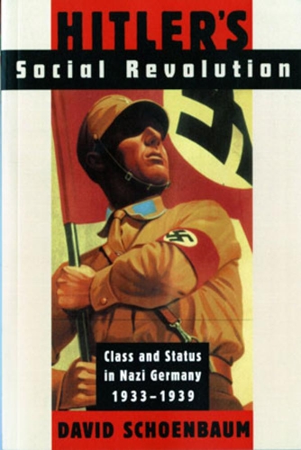 Бумажная книга «Hitler's Social Revolution: Class and Status in Nazi Germany, 1933-1939», автор Давид Шенбаум - фото №1
