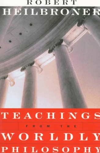 Паперова книга «Teachings from the Worldly Philosophy», автор Роберт Л. Хейлбронер - фото №1