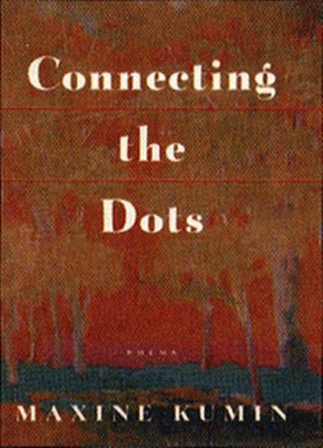 Паперова книга «Connecting the Dots: Poems», автор Максін Кумін - фото №1