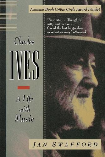 Бумажная книга «Charles Ives: A Life with Music», автор Ян Сваффорд - фото №1
