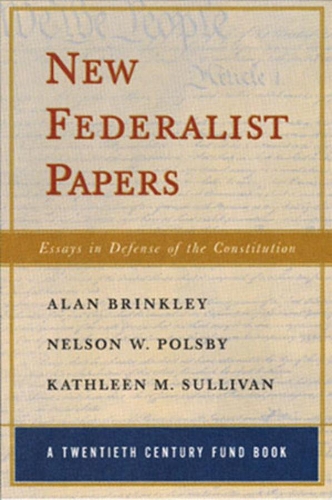 Бумажная книга «New Federalist Papers: Essays in Defense of the Constitution», автор Кэтлин М. Салливан - фото №1