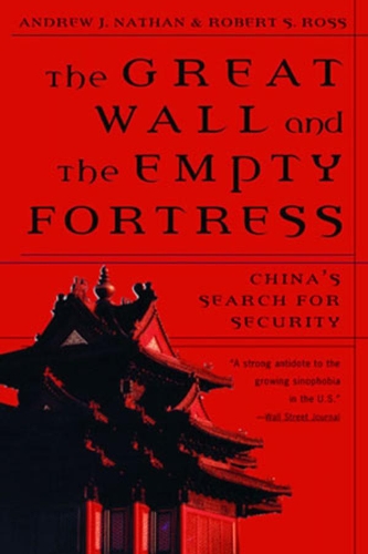 Паперова книга «The Great Wall and the Empty Fortress: China's Search for Security», авторів Ендрю Дж. Натан, Роберт С. Росс - фото №1