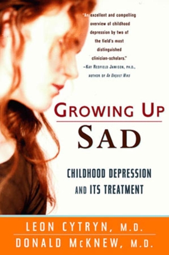 Бумажная книга «Growing Up Sad: Childhood Depression and Its Treatment», авторов Дональд Х. Маккью, Леон Цытрин - фото №1