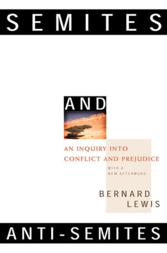 Паперова книга «Semites and Anti-Semites: An Inquiry into Conflict and Prejudice», автор Бернард Льюїс - фото №1
