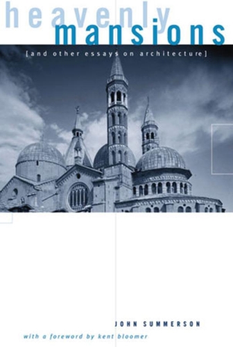 Бумажная книга «Heavenly Mansions: and Other Essays on Architecture», автор Джон Саммерсон - фото №1