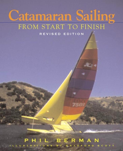 Бумажная книга «Catamaran Sailing: From Start to Finish», автор Фил Берман - фото №1