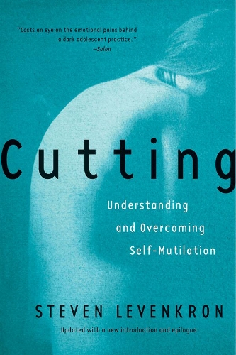 Бумажная книга «Cutting: Understanding and Overcoming Self-Mutilation», автор Стивен Левенкрон - фото №1