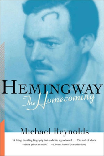 Бумажная книга «Hemingway: The Homecoming», автор Майкл Рейнольдс - фото №1