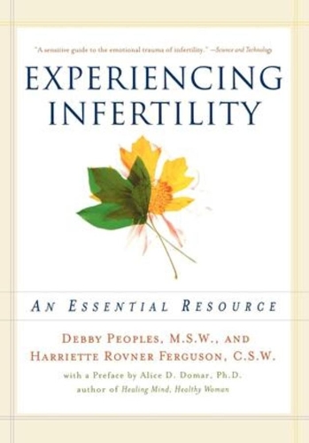 Бумажная книга «Experiencing Infertility: An Essential Resource», авторов Дебби Пеплз, Гарриетт Ровнер Фергюсон - фото №1