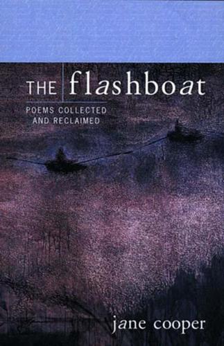 Бумажная книга «The Flashboat: Poems Collected and Reclaimed», автор Джейн Купер - фото №1