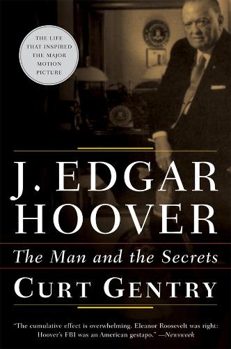 Бумажная книга «J. Edgar Hoover: The Man and the Secrets», автор Курт Джентри - фото №1