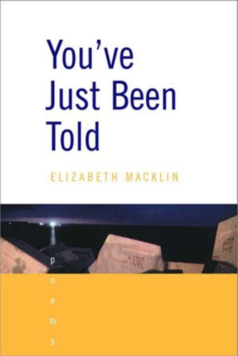 Бумажная книга «You've Just Been Told: Poems», автор Элизабет Макклин - фото №1