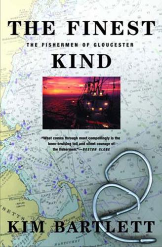 Бумажная книга «The Finest Kind: The Fishermen of Gloucester», автор Ким Бартлетт - фото №1