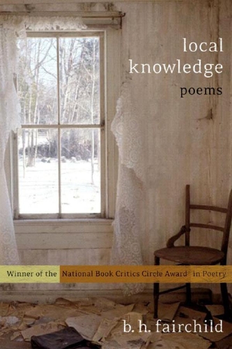 Бумажная книга «Local Knowledge: Poems», автор Б. Х. Фэйрчайлд - фото №1