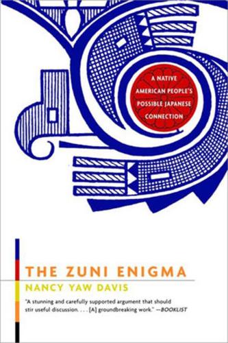 Паперова книга «The Zuni Enigma: A Native American People's Possible Japanese Connection», автор Ненсі Яу Девіс - фото №1