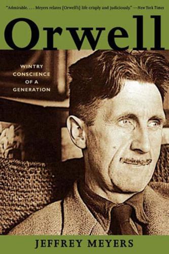 Паперова книга «Orwell: Wintry Conscience of a Generation», автор Джеффі Мейерс - фото №1