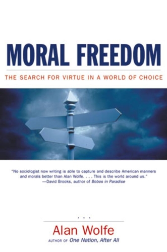 Бумажная книга «Moral Freedom: The Search for Virtue in a World of Choice», автор Алан Вулф - фото №1