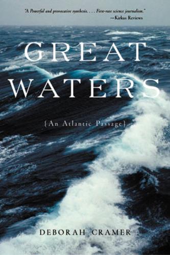 Бумажная книга «Great Waters: An Atlantic Passage», автор Дебора Крамер - фото №1