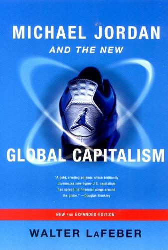 Паперова книга «Michael Jordan and the New Global Capitalism», автор Вальтер ЛаФебер - фото №1
