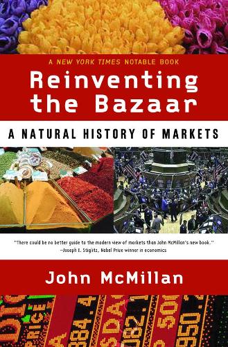 Бумажная книга «Reinventing the Bazaar: A Natural History of Markets», автор Джон Макмиллан - фото №1