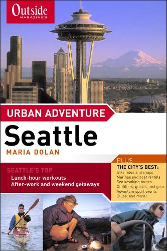 Паперова книга «Outside Magazine's Urban Adventure: Seattle», автор Марія Долан - фото №1