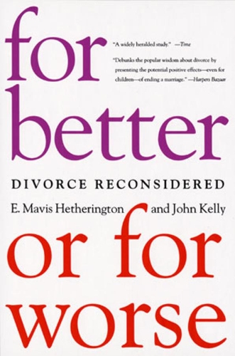 Паперова книга «For Better or For Worse: Divorce Reconsidered», автор E. Мейвіс Хетерінгтон - фото №1