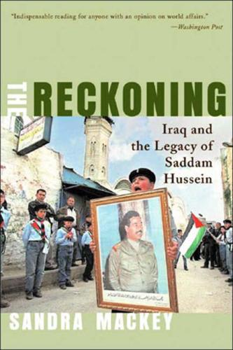 Бумажная книга «The Reckoning: Iraq and the Legacy of Saddam Hussein», автор Сандра Маки - фото №1