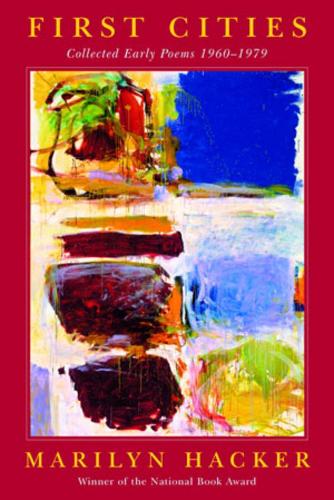 Бумажная книга «First Cities: Collected Early Poems 1960-1979», автор Мэрилин Хакер - фото №1