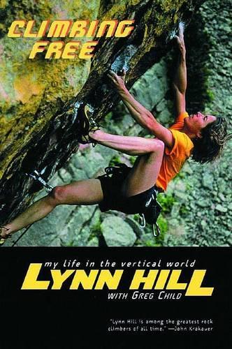 Бумажная книга «Climbing Free: My Life in the Vertical World», автор Линн Хилл - фото №1
