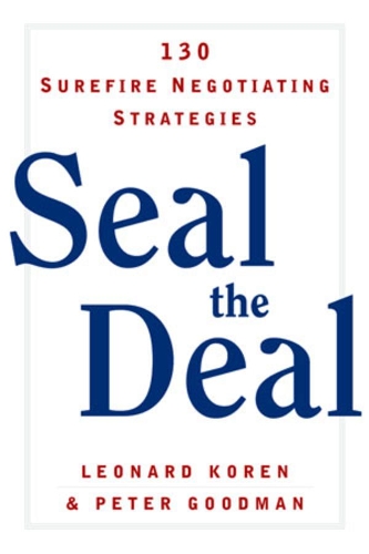 Бумажная книга «Seal the Deal: 130 Surefire Negotiating Strategies», авторов Леонард Корен, Питер Гудман - фото №1