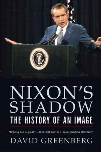 Паперова книга «Nixon's Shadow: The History of an Image», автор Девід Грінберг - фото №1