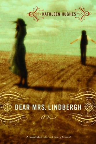 Паперова книга «Dear Mrs. Lindbergh: A Novel», автор Кетлін Г'юз - фото №1