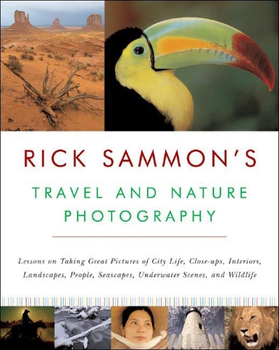 Бумажная книга «Rick Sammon's Travel and Nature Photography», автор Рик Сэммон - фото №1