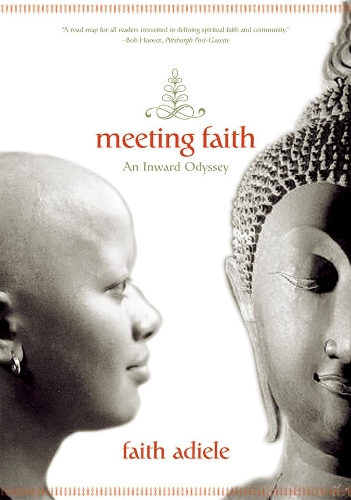 Бумажная книга «Meeting Faith: The Forest Journals of a Black Buddhist Nun», автор Фэйт Адиле - фото №1