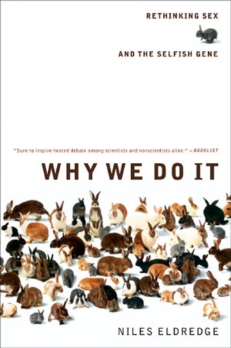 Паперова книга «Why We Do It: Rethinking Sex and the Selfish Gene», автор Найлз Елдредж - фото №1